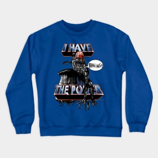 Tarman I Have The Power Crewneck Sweatshirt